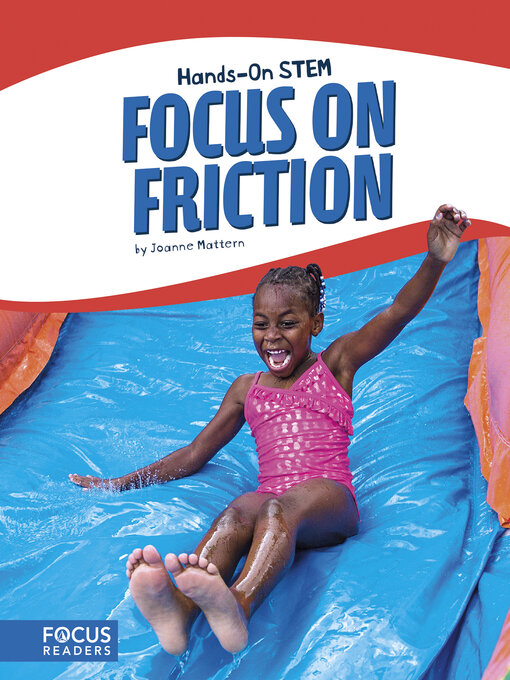 Title details for Focus on Friction by Joanne Mattern - Available